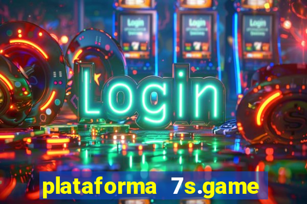 plataforma 7s.game paga mesmo